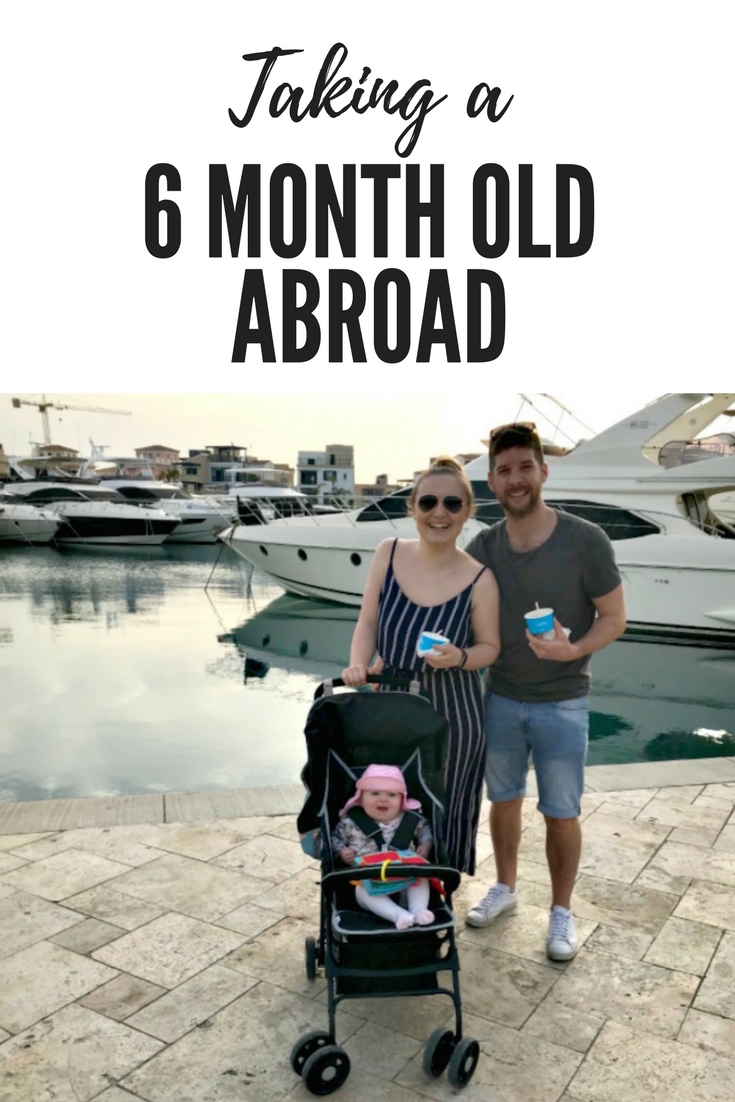 taking a 6 month old abroad